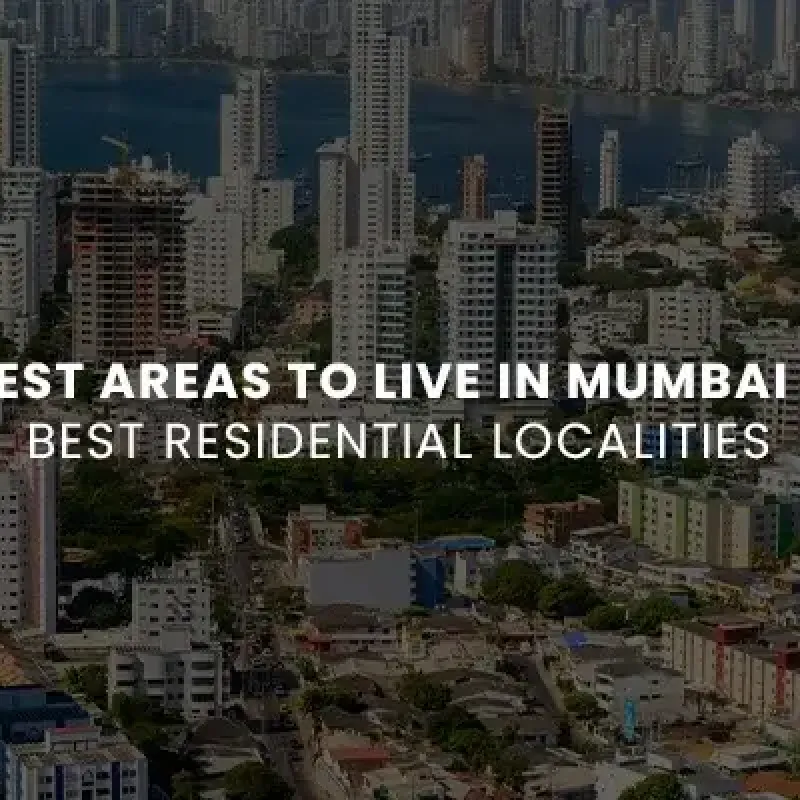Top 10 Best Areas to Live in Mumbai