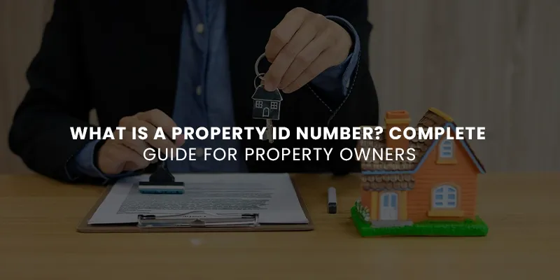 images/What%20Is%20a%20Property%20ID%20Number%20Complete%20Guide%20for%20Property%20Owners.webp#joomlaImage://local-images/What Is a Property ID Number Complete Guide for Property Owners.webp?width=800&height=400