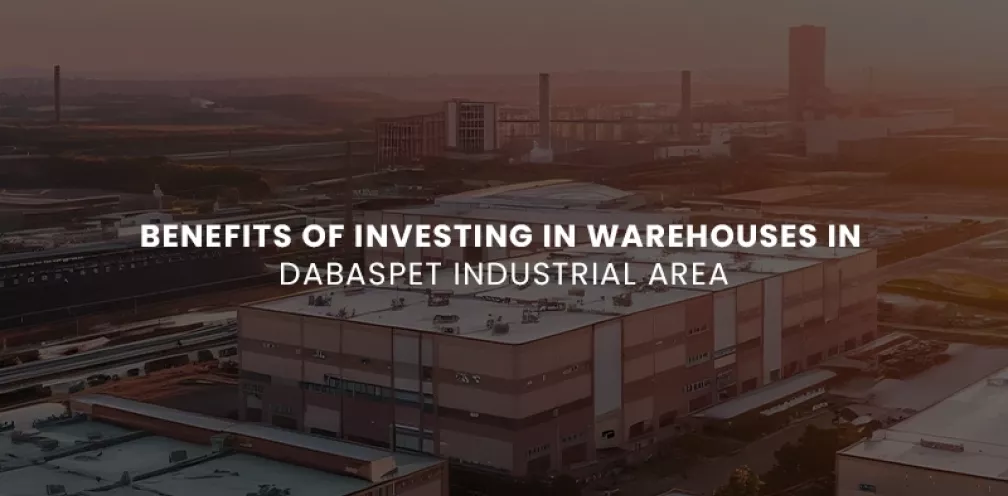 Benefits of Investing in Warehouses in Dabaspet Industrial Area