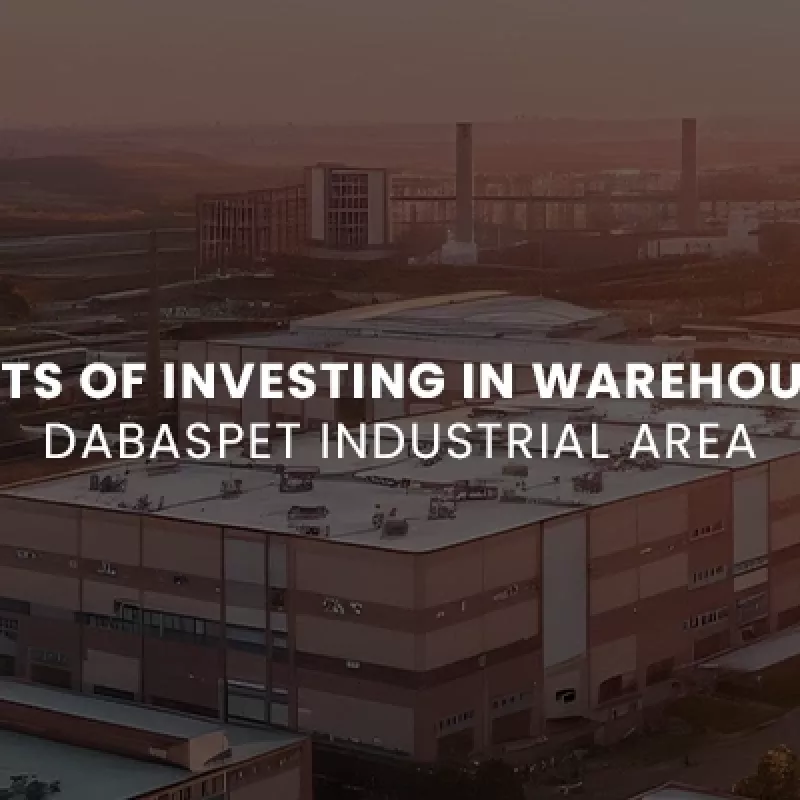 Benefits of Investing in Warehouses in Dabaspet Industrial Area