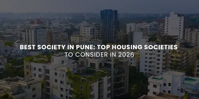 images/Blog%20Images/Residential%20Blog%20Images/Best%20Society%20in%20Pune%20Top%20Housing%20Societies%20to%20Consider%20in%202026.webp#joomlaImage://local-images/Blog Images/Residential Blog Images/Best Society in Pune Top Housing Societies to Consider in 2026.webp?width=800&height=400