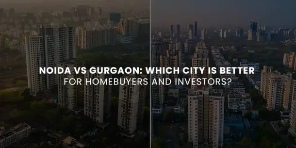 Noida vs Gurgaon