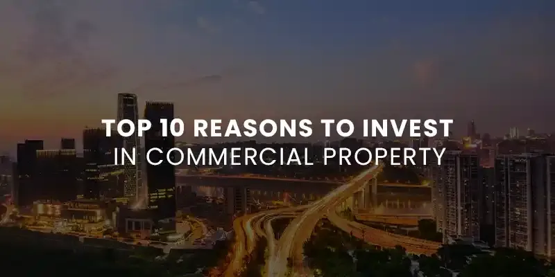 images/Blog%20Images/commercial%20blog%20images/Top%2010%20Reasons%20to%20Invest%20in%20Commercial%20Property.webp#joomlaImage://local-images/Blog Images/commercial blog images/Top 10 Reasons to Invest in Commercial Property.webp?width=800&height=400