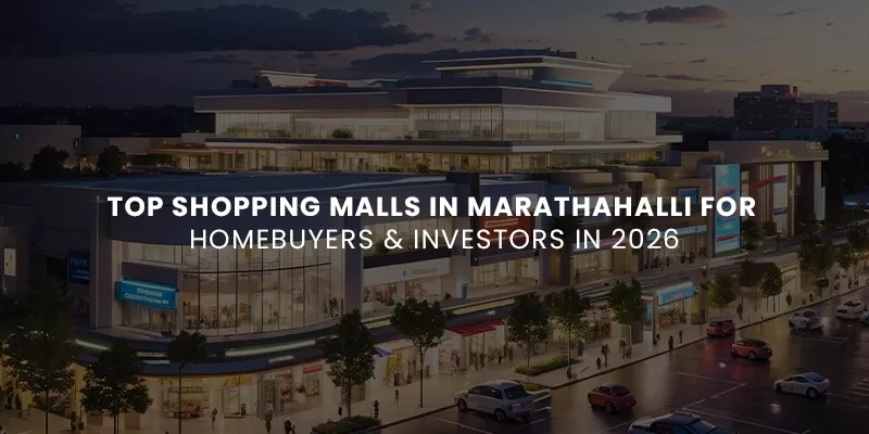 Top Shopping Malls in Marathahalli for Homebuyers & Investors i